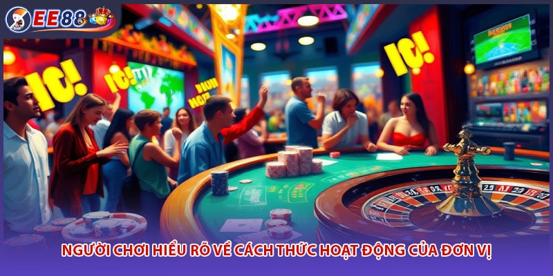 Người chơi hiểu rõ về cách thức hoạt động của đơn vị